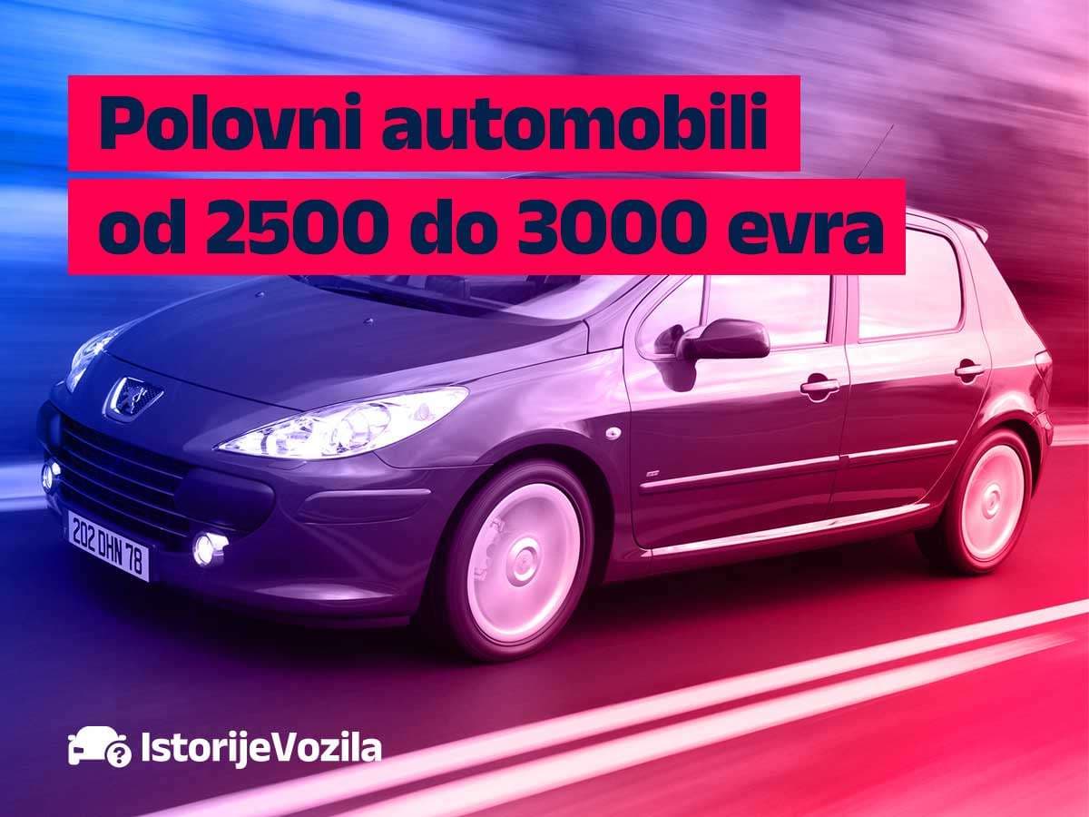 Polovni automobili od 2.500 do 3.000 evra: izbor i provere